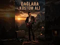 Dağlara küstüm ALİ(remix)yıldırım choban 