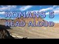 Romans 5 - READ ALOUD w Music by Andrew Poil Holy Bible