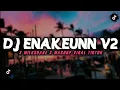 Download Lagu DJ ENAKEUNN V2 X MILKSHAKE X MASHUP MENGKANE VIRAL TIKTOK