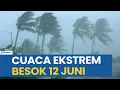 BE ALERT EXTREME WEATHER EARLY WARNING FOR TOMORROW FRIDAY JUNE 12 2026 CHECK YOUR REGION