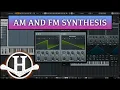 Am and Fm Synthesis - Tools Explained