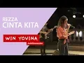 Download Lagu CINTA KITA REZZA - WIN YOVINA #LIVESESSION AT JCM