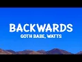 Download Lagu Goth Babe - Backwards (Lyrics) ft. WATTS