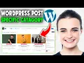 How to Display Posts From Specific Category 2026