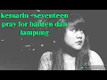 KEMARIN - SEVENTEEN (COVER BY GINA STEVANIE NAINGGOLAN)