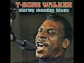 T-Bone Walker - Stormy Monday Blues