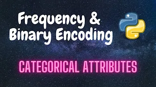 How to perform Frequency Encoding Binary Encoding Python