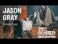 Jason Gray Pioneer Fund
