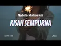 Download Lagu Kisah Sempurna - Mahalini (Lirik) | Cover by Nabila Maharani