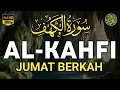 Download Lagu SURAH AL-KAHFI PALING MERDU JUMAT BERKAH | MUROTTAL Al- Qur'an Yang sangat merdu By Alaa Aqel MP3