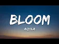 Download Lagu Aqyila - Bloom (Lyrics)