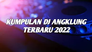 Download KUMPULAN DJ ANGKLUNG TERBARU 2022 MP3