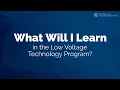 What Will I Learn in the Low Voltage Technology Program