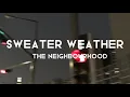 Download Lagu The neigthbourhood - Sweater weather (speed up+lyrics)