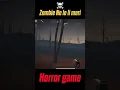 Download Lagu Zombie ne meri le li #gaming #survivalgame #survivalhorror # horror game
