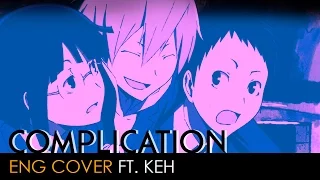 Download Complication | Durarara!! Opening (English Cover by KEH) MP3