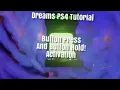 Dreams Ps4 Button Tutorial Tap attack Controller Sensor Buttons How To Use