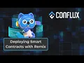 Deploy a Smart Contract on Conflux Using Remix IDE Step-by-Step