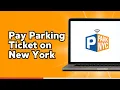 How to Pay Parking Ticket on New York City