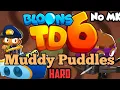 BTD6 - Muddy Puddles
