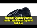 Lagu Platinum Crystals Growing Inside Liquid Metal Captured On X-Ray | New Materials Breakthrough