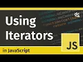 How To Use Iterators in JavaScript - Iterate Over Arrays and Collections
