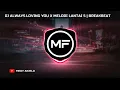 Download Lagu DJ ALWAYS LOVING YOU X MELODI LANTAI 5 BREAKBEAT | SLOWED REVERB | DJ VIRAL TIKTOK TERBARU 2025