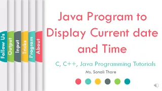 Java Program to display Current date and Time SonaliThore LLAGT