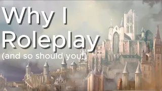why roleplaying makes games better
