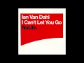 Ian Van Dahl - I Can't Let You Go (Push Remix) (2003)