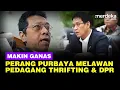 Lagu Perang Purbaya Makin Ganas Melawan,  Diserang Pedagang Thrifting \u0026 DPR Soal Baju Impor Ilegal