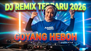 dj remix terbaru 2026 goyang heboh bass hentak beat bikin ketagihan 
