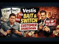 Vestis Bait Switch Shakedown NAMING NAMES