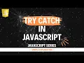 Try Catch in JavaScript Hindi Lecture 43
