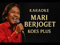 Download Lagu Mari Berjoget - Koes Plus Karaoke