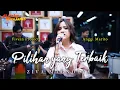 PILIHAN YANG TERBAIK (ZIVA) - ANGGI MARITO FT. FIVEIN PROJECT