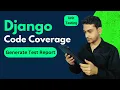 Django Code Coverage Generate Test Report