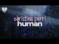 Download Lagu christina perri - human (lyrics)