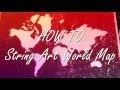 DIY String Art World Map