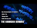 Download Lagu THE HAWAIIAN SENIORS, The Very Best Of