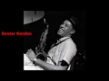 Three O'Clock in the Morning - Dexter Gordon Quartet