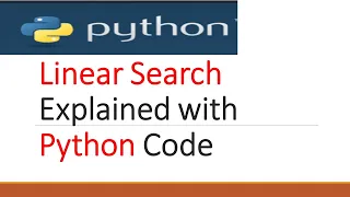 Tutorial 12 Linear Search using Python
