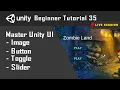 Master Unity UI Image Button Toggle Slider Tutorial 35 Live Session