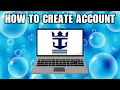 How To Create Account With Royal Caribbean Cruise