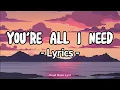 Lagu You're All I Need ❤️ | Emotional Love Song (Original English Lyrics)