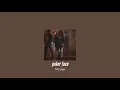 Download Lagu ( slowed down ) poker face