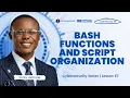 LESSON 67 Bash Functions and Script Organization in Linux