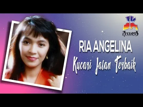 Download MP3 Ria Angelina - Kucari Jalan Terbaik (Official Music Video)