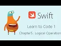 Chapter5 Logical Operators - Learn to Code 1 Swift Playground