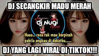 dj secangkir madu merah remix viral tiktok 2026 by cover dj nugi